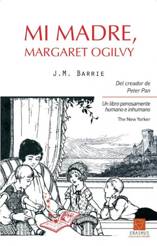 Knjiga Mi madre, Margaret Ogilvy J. M. Barrie