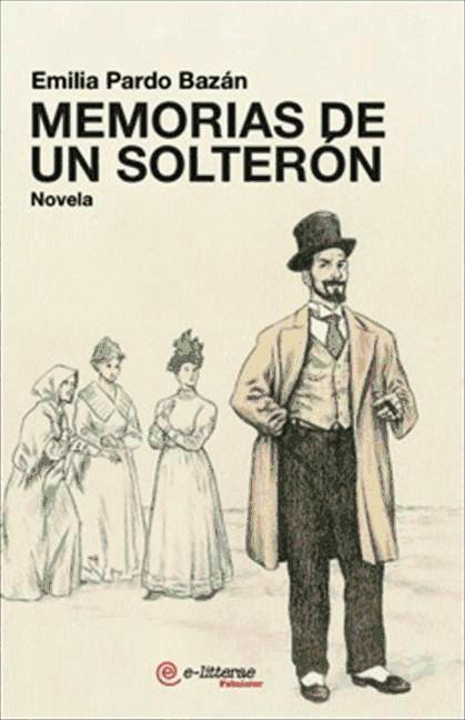 Книга Memorias de un solterón Emilia - Condesa de - Pardo Bazán