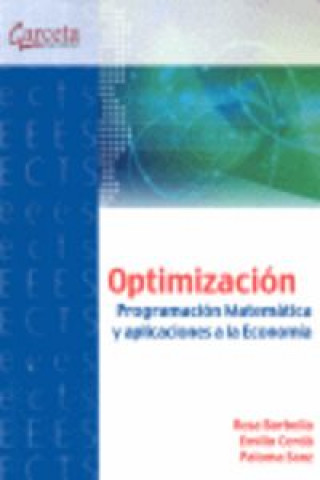 Книга OPTIMIZACION-PROGRAMACION MATEMATICA Y APLIC.A ECONOMIA 