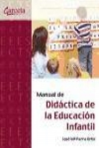 Könyv Manual de didáctica de la educación infantil José María Parra Ortiz