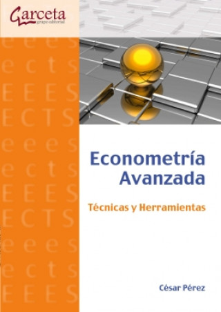 Carte Econometría avanzada : técnicas y herramientas César Pérez López