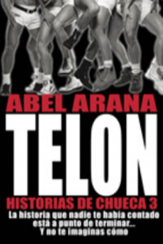 Könyv Historias de Chueca 3. Telón Abel Arana
