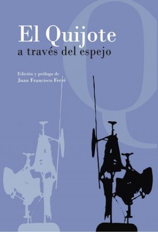 Carte El Quijote a través del espejo 