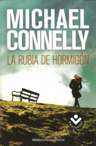 Książka La rubia de hormigón Michael Connelly