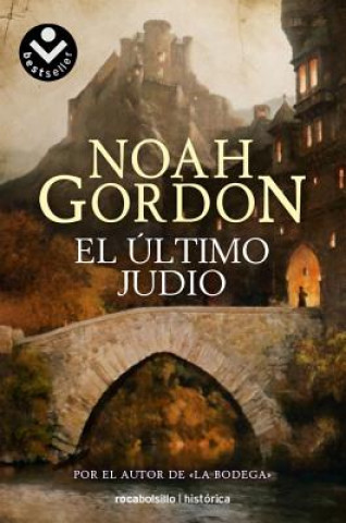Kniha El Ultimo Judio Noah Gordon