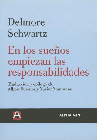 Książka En Los Suenos Empiezan Las Responsabilidades Delmore Schwartz