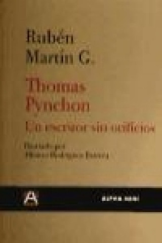 Book Thomas Pynchon : un escritor sin orificios Rubén Martín G.