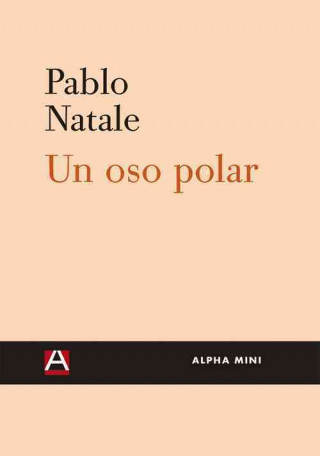 Kniha Un oso polar Pablo Sebastián Natale