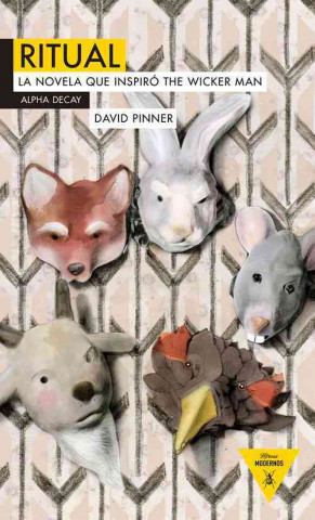 Könyv Ritual: La Novela Que Inspiro the Wicker Man David Pinner