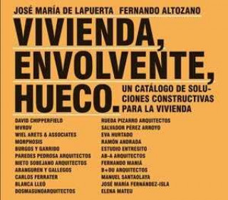 Книга Vivienda, envolvente, hueco : un catálogo de soluciones constructivas para la vivienda Fernando Altozano García