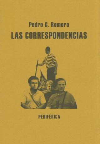 Kniha Las Correspondencias Pedro G. Romero