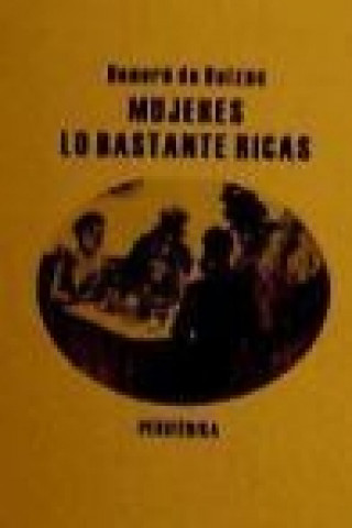 Книга Mujeres lo bastante ricas 