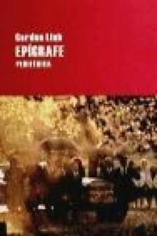 Книга Epígrafe Gordon Lish