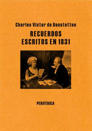 Carte Recuerdos escritos en 1831 Charles Victor de Bonstetten