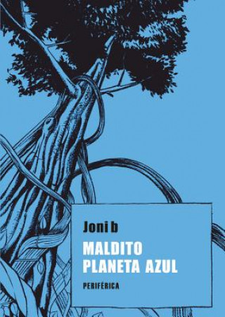 Книга Maldito Planeta Azul Joni B