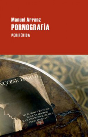 Kniha Pornografia Manuel Arranz