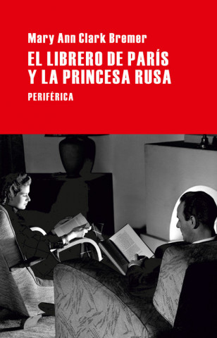 Book El librero de París y la princesa rusa MARY ANN CLARK BREMER