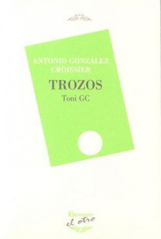 Knjiga TROZOS Antonio González Croissier