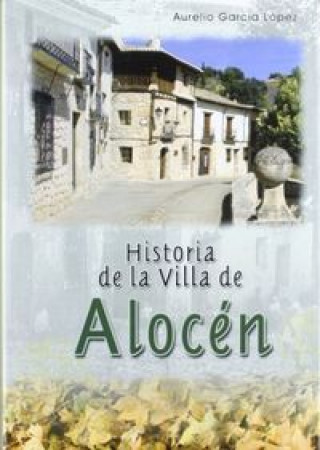 Kniha HISTORIA DE LA VILLA DE ALOCEN 