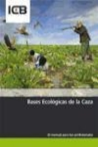 Libro Bases Ecológicas de la Caza 