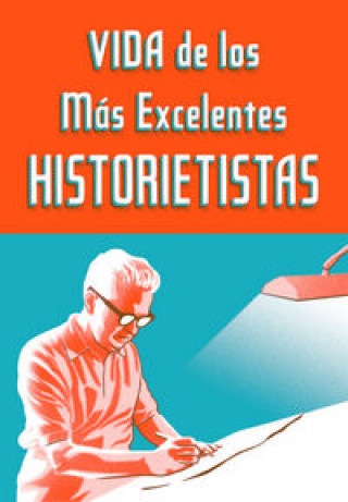 Kniha Vida de los más excelentes historietistas 