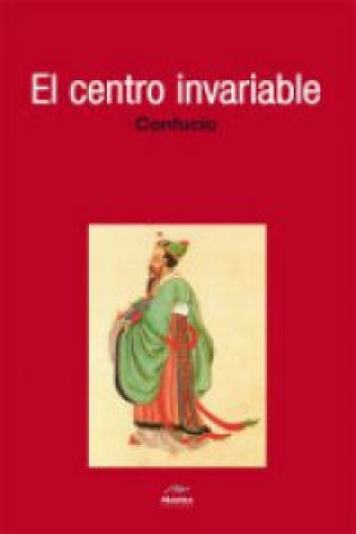 Kniha El centro invariable CONFUCIO