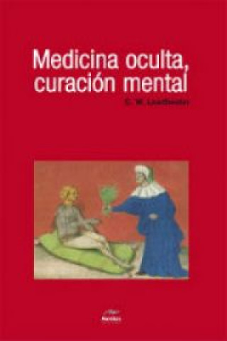 Kniha Medicina oculta, curación mental CHARLES WEBSTER LEADBEATER