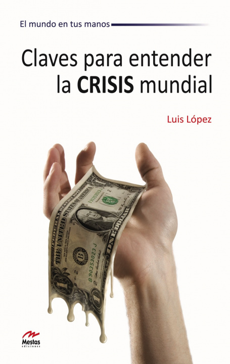 Kniha Claves para entender la crisis mundial Luis A. López Dieguez de la Cuadra