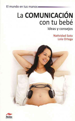 Kniha La comunicación con tu bebé Lola Ortega Rodríguez