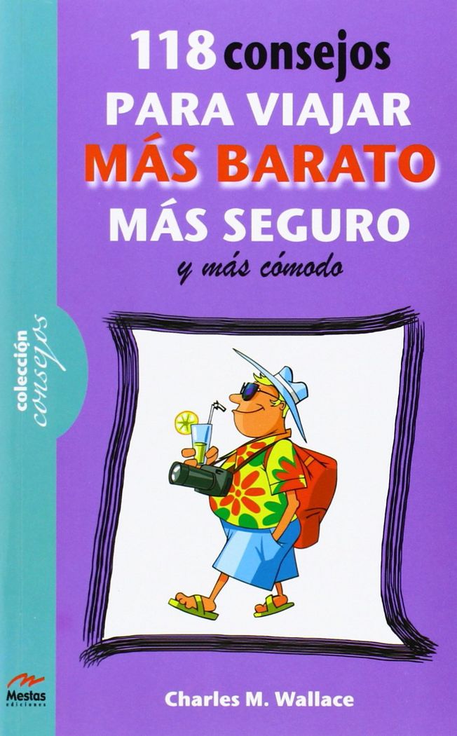 Książka 118 consejos para viajar más barato, más cómodo y más seguro Charles M. Wallace