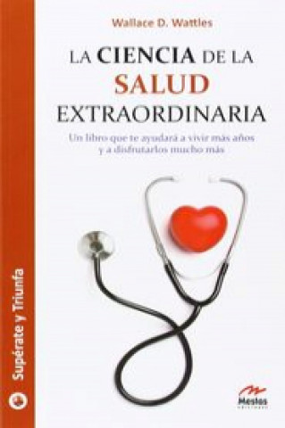 Könyv La ciencia de la salud extraordinaria Wallace Delois Wattles