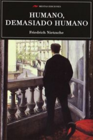 Книга Humano, demasiado humano Friedrich Nietzsche