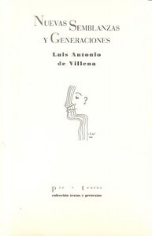 Kniha Nuevas semblanzas y generaciones Luis Antonio de Villena