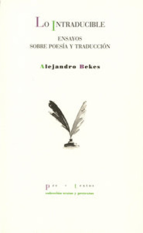 Kniha Lo intraducible. Ensayos sobre poesía y traducción 