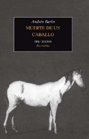 Книга Muerte de un caballo Andrés Barba