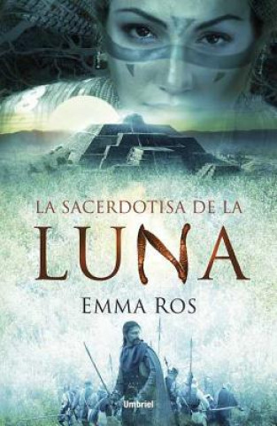 Könyv La Sacerdotisa de la Luna Emma Ros