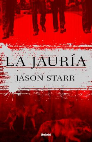 Carte La Jauria Jason Starr