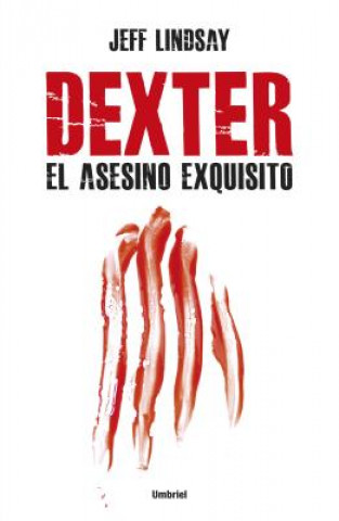 Kniha Dexter, El Asesino Exquisito A01
