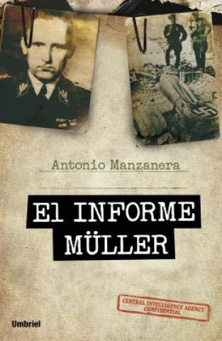 Kniha El Informe Muller Antonio Manzanera