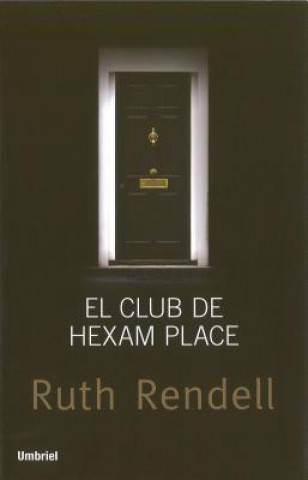 Kniha El Club de Hexam Place = The Hexam Place Club Ruth Rendell