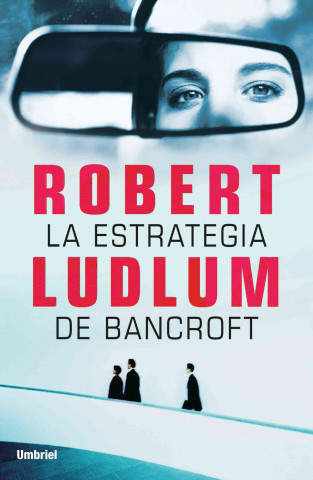 Kniha La Estrategia de Bancroft Robert Ludlum