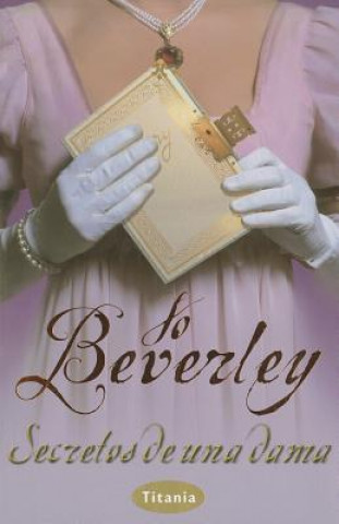 Kniha Secretos de Una Dama Jo Beverley