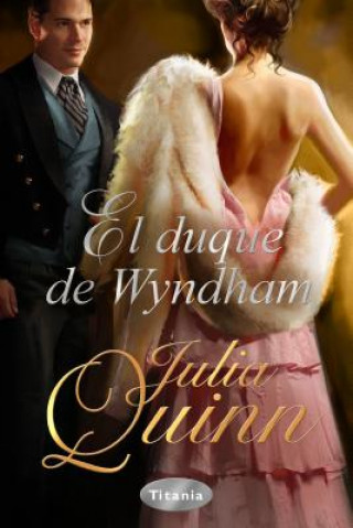 Kniha El Duque de Wyndham Julia Quinn