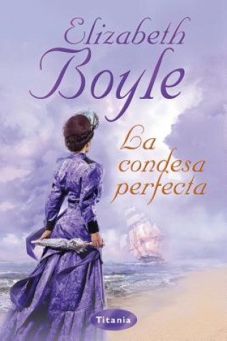 Livre La Condesa Perfecta = The Perfect Countess Elizabeth Boyle