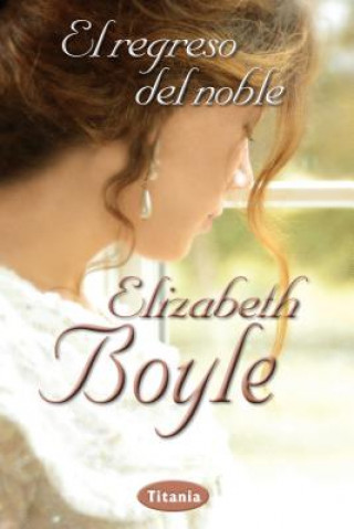 Kniha El Regreso del Noble Elizabeth Boyle