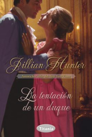 Kniha Tentacion de Un Duque, La Jillian Hunter