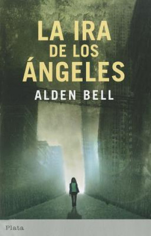 Könyv La IRA de Los Angeles Alden Bell