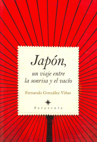 Kniha Japón, un viaje entre la sonrisa y el vacío 