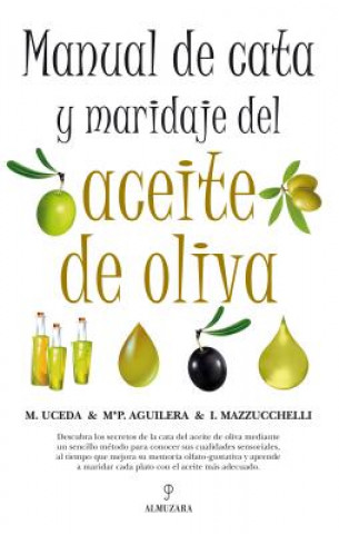 Knjiga Manual de cata y maridaje del aceite de oliva M. Paz Aguilera