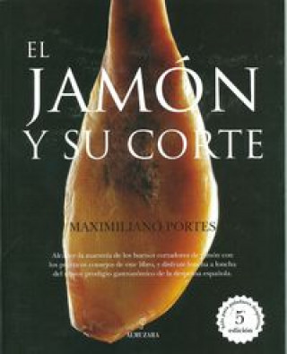 Book El Jamón y su Corte MAXIMILIANO PORTES
